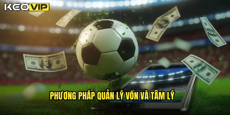 Kinh Nghiệm Cá Cược Thể Thao An Toàn Kèo Nhà Cái BG - Bảo Vệ Tài Khoản Của Bạn 2 Phương Pháp Quản Lý Vốn Và Tâm Lý