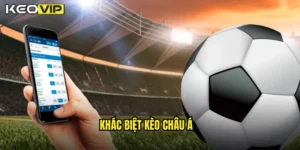 Khác biệt kèo châu Á