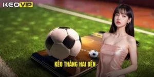 kèo thắng hai bên