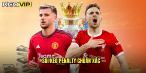 soi kèo penalty chuẩn xác