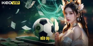 kèo dụ