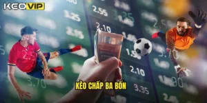 kèo chấp ba bốn