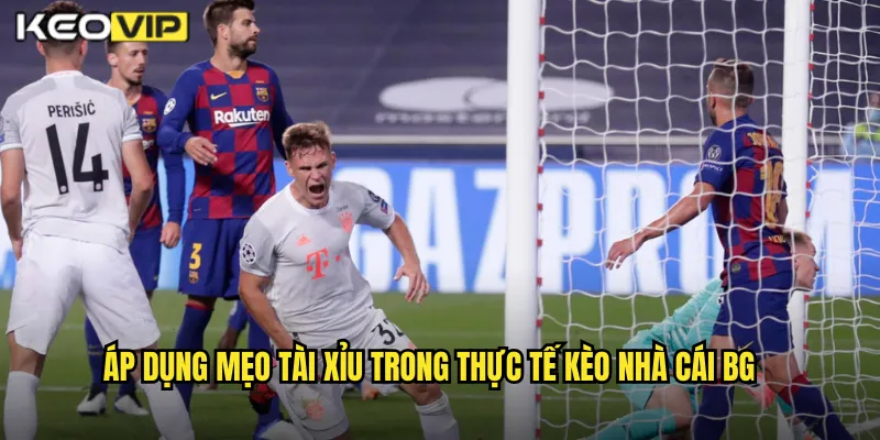 Mẹo Bắt Kèo Tài Xỉu Bóng Đá Kèo Nhà Cái BG - Tăng Tỷ Lệ Thắng Cao 2 Áp dụng mẹo tài xỉu trong thực tế kèo nhà cái BG